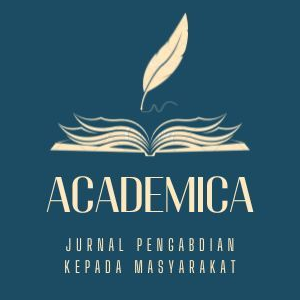 Academica : Jurnal Pengabdian Kepada Masyarakat